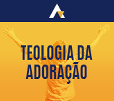 Teologia da Adoração