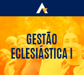 Gestão Eclesiástica I 