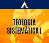 Teologia Sistemática I