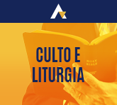 Culto e Liturgia